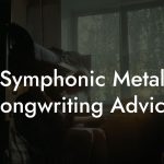 Symphonic Metal Songwriting Advice