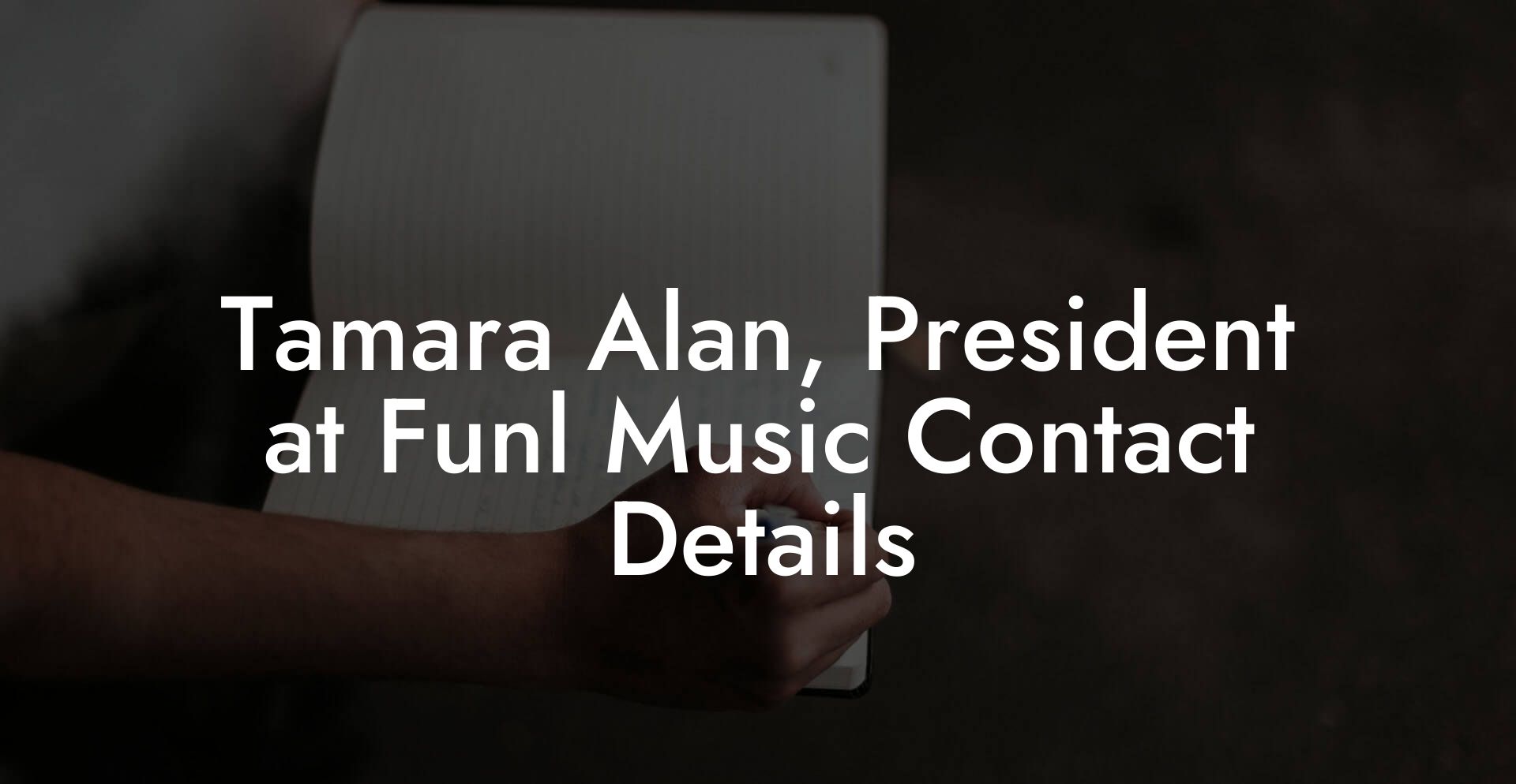 Tamara Alan, President at Funl Music Contact Details