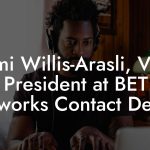 Tami Willis-Arasli, Vice President at BET Networks Contact Details