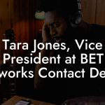 Tara Jones, Vice President at BET Networks Contact Details