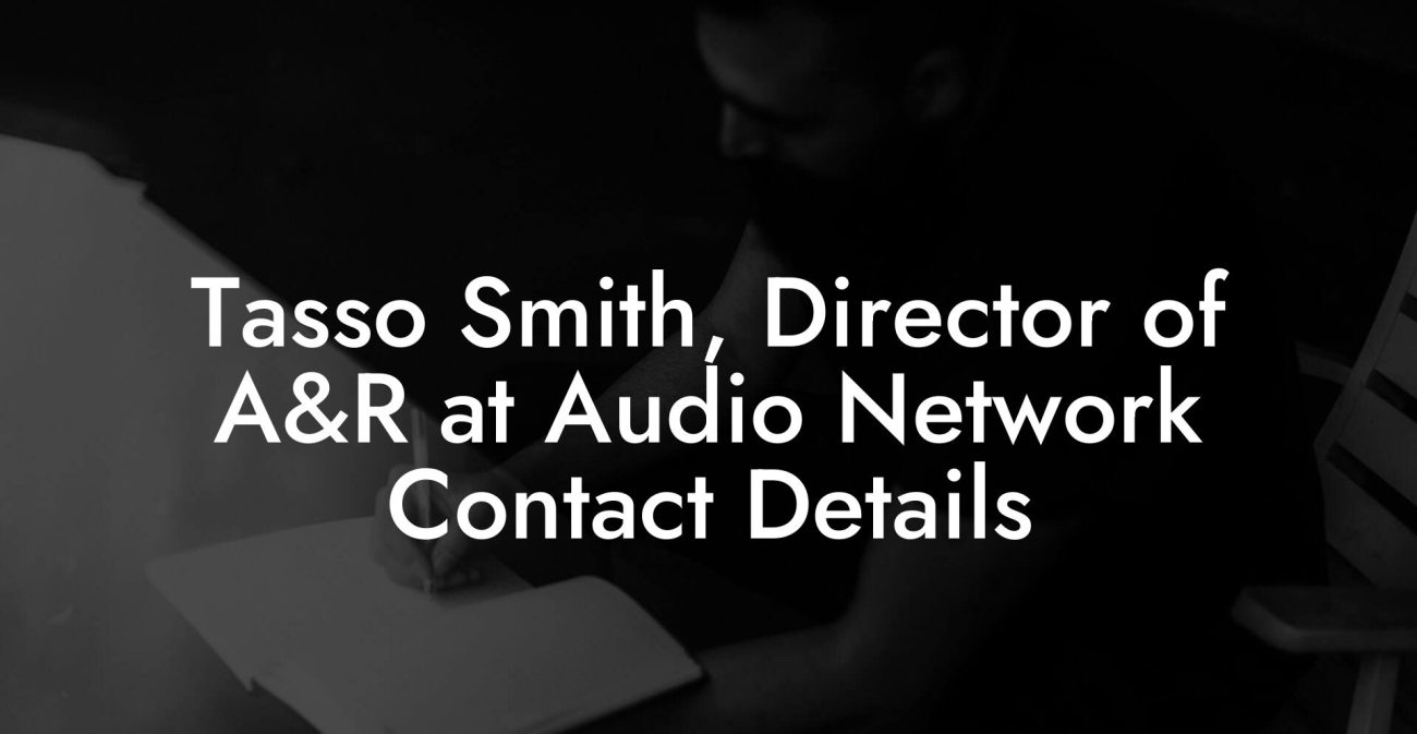 Tasso Smith, Director of A&R at Audio Network Contact Details