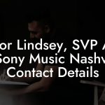 Taylor Lindsey, SVP A&R at Sony Music Nashville Contact Details