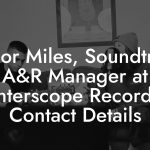Taylor Miles, Soundtrack A&R Manager at Interscope Records Contact Details