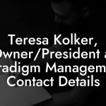 Teresa Kolker, Owner/President at Paradigm Management Contact Details