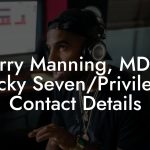 Terry Manning, MD at Lucky Seven/Privilege Contact Details