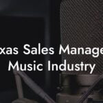 Texas Sales Managers Music Industry