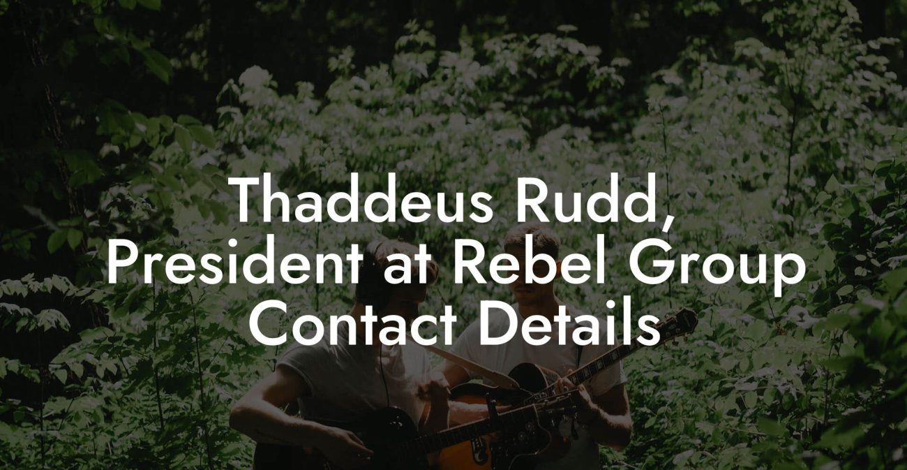 Thaddeus Rudd, President at Rebel Group Contact Details