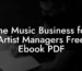The Music Business for Artist Managers Free Ebook PDF