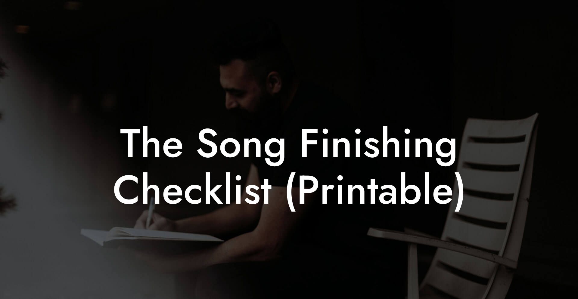 The Song Finishing Checklist (Printable)