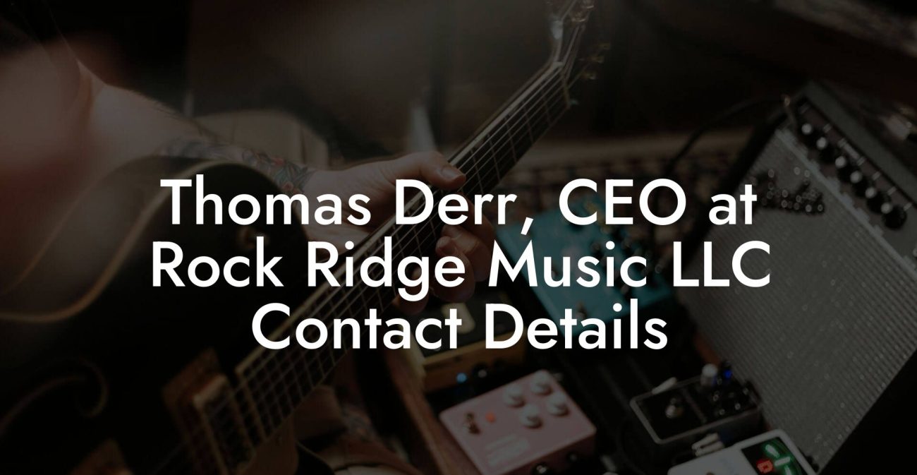 Thomas Derr, CEO at Rock Ridge Music LLC Contact Details