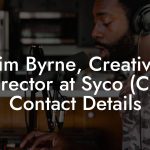 Tim Byrne, Creative Director at Syco (CA) Contact Details