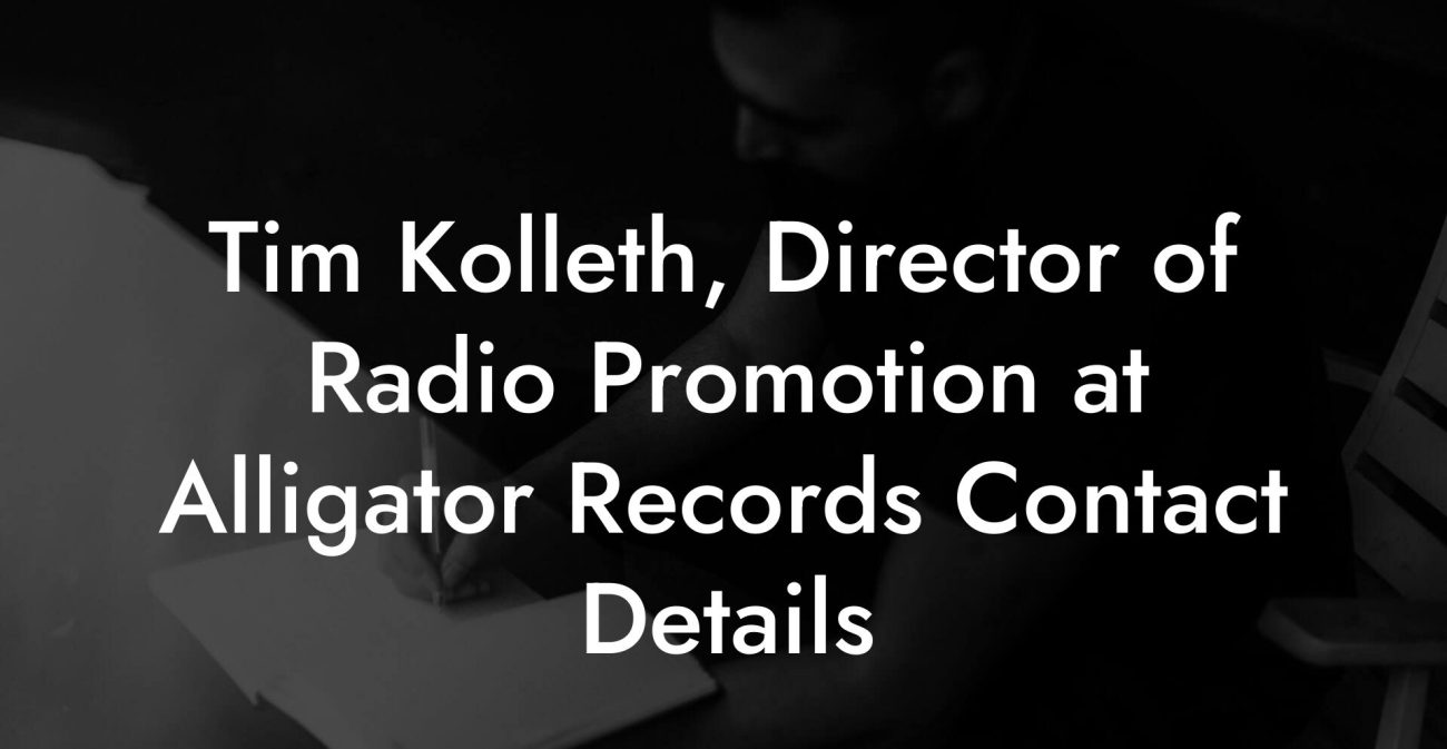 Tim Kolleth, Director of Radio Promotion at Alligator Records Contact Details