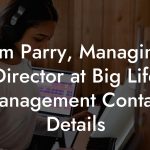 Tim Parry, Managing Director at Big Life Management Contact Details