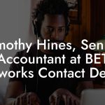 Timothy Hines, Senior Accountant at BET Networks Contact Details