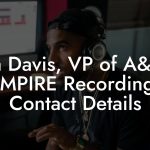 Tina Davis, VP of A&R at EMPIRE Recordings Contact Details
