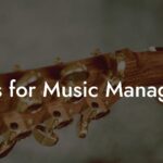 Tips for Music Managers