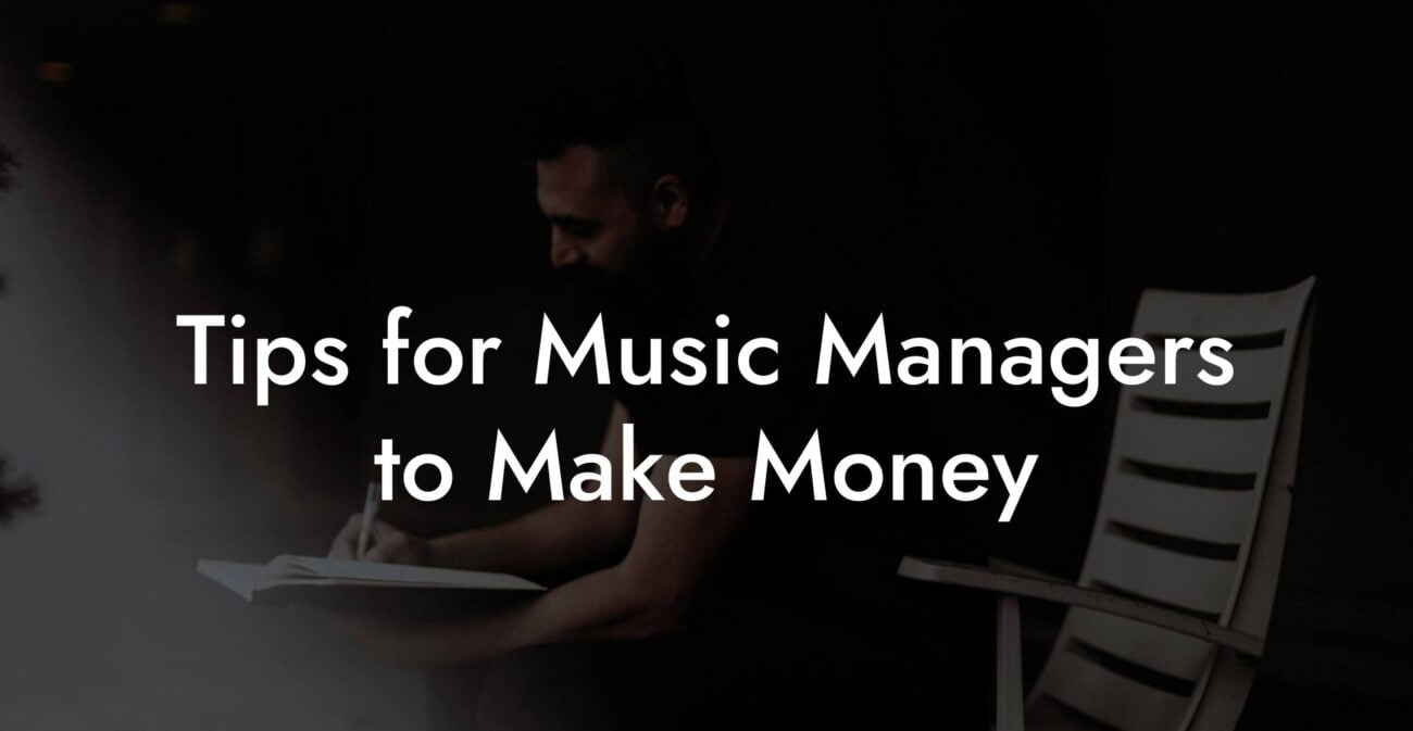 Tips for Music Managers to Make Money