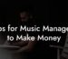 Tips for Music Managers to Make Money