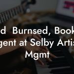 Todd  Burnsed, Booking Agent at Selby Artists Mgmt