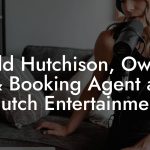 Todd Hutchison, Owner & Booking Agent at Hutch Entertainment