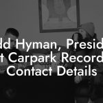 Todd Hyman, President at Carpark Records Contact Details
