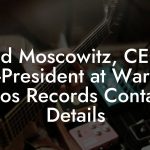 Todd Moscowitz, CEO / Co-President at Warner Bros Records Contact Details