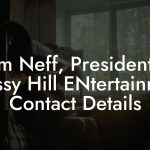 Tom Neff, President at Grassy Hill ENtertainment Contact Details