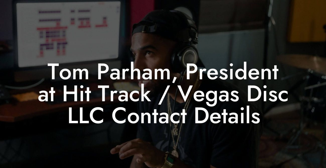 Tom Parham, President at Hit Track / Vegas Disc LLC Contact Details