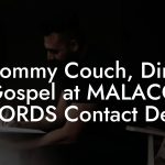 Tommy Couch, Dir. Gospel at MALACO RECORDS Contact Details