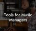 Tools for Music Managers