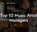 Top 10 Music Artist Managers