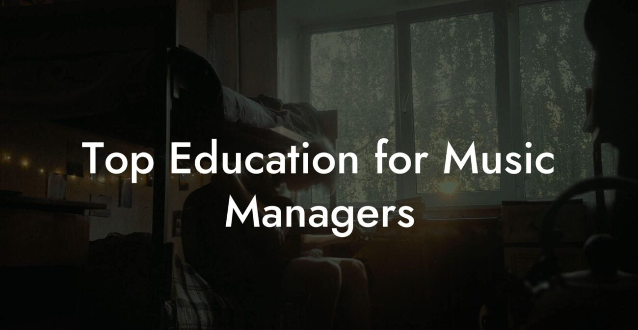 Top Education for Music Managers