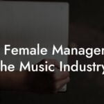Top Female Managers in the Music Industry