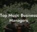 Top Music Business Managers