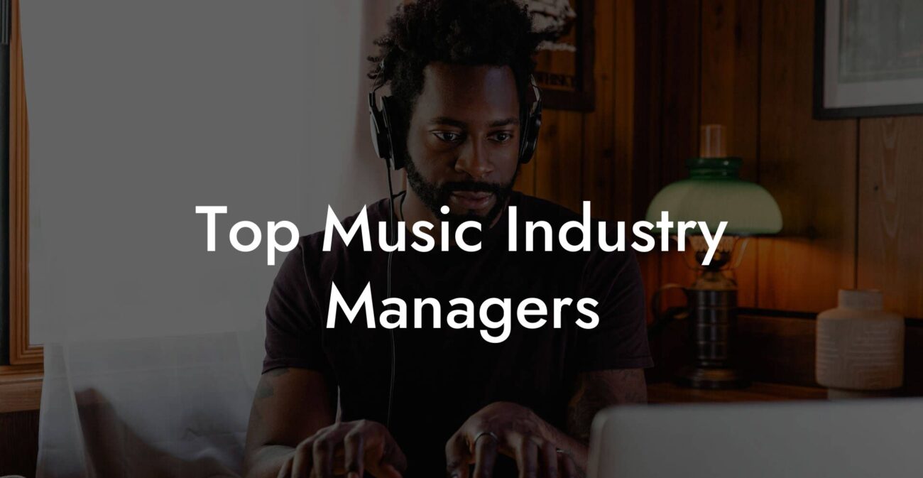 Top Music Industry Managers