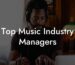 Top Music Industry Managers