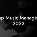Top Music Managers 2023