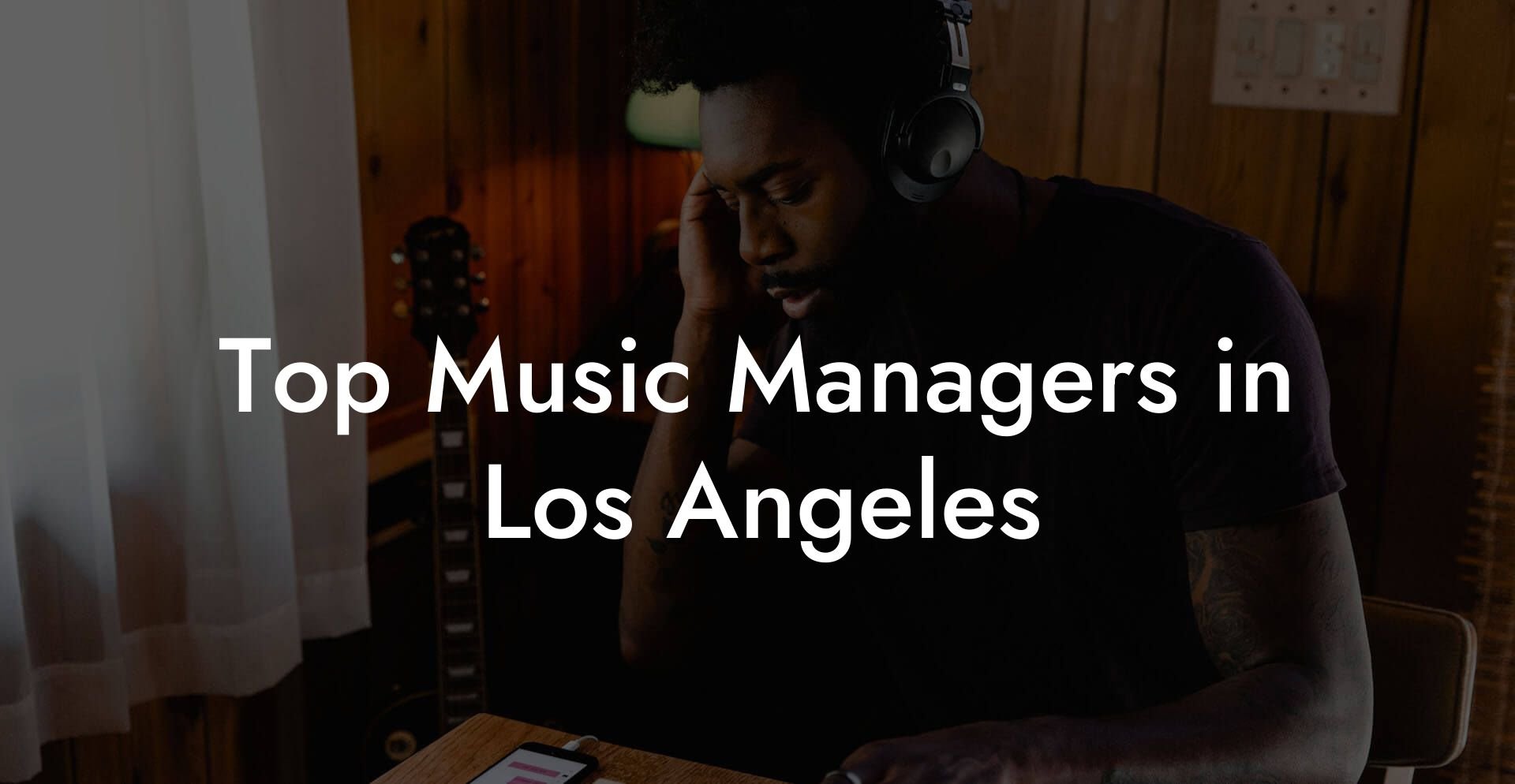 Top Music Managers in Los Angeles