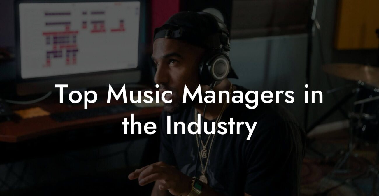 Top Music Managers in the Industry