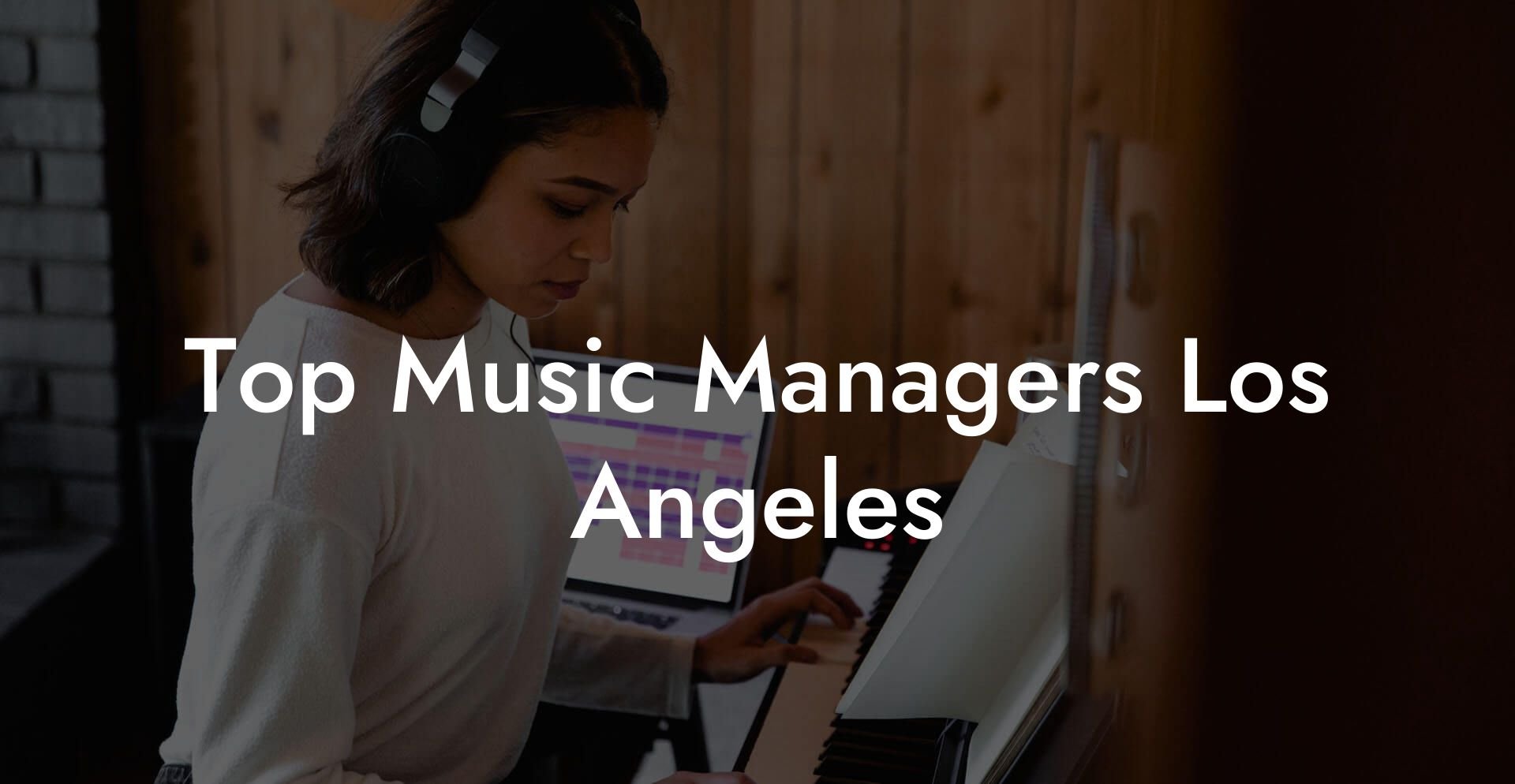 Top Music Managers Los Angeles