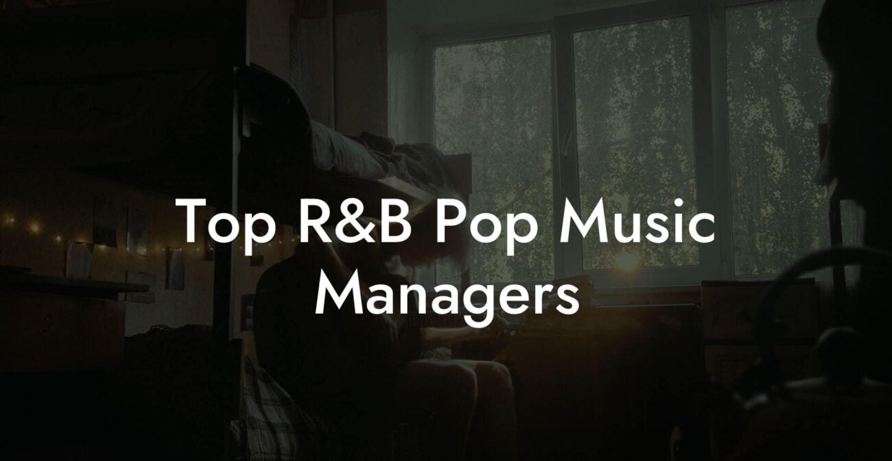 Top R&B Pop Music Managers