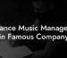 Trance Music Managers in Famous Company