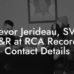 Trevor Jerideau, SVP, A&R at RCA Records Contact Details