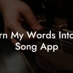 turn my words into a song app lyric assistant
