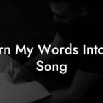 turn my words into a song lyric assistant