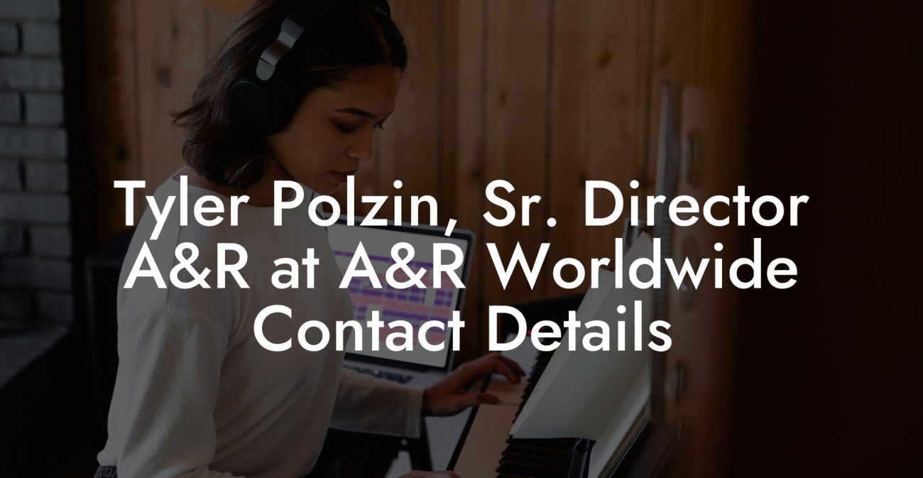 Tyler Polzin, Sr. Director A&R at A&R Worldwide Contact Details