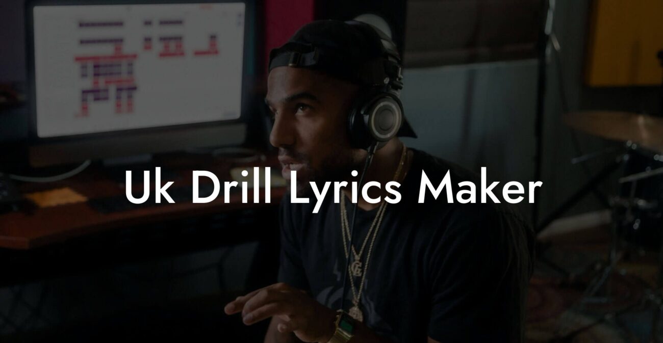 uk drill lyrics maker lyric assistant