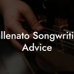 Vallenato Songwriting Advice