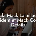Vicki Mack Lataillade, President at Mack Contact Details