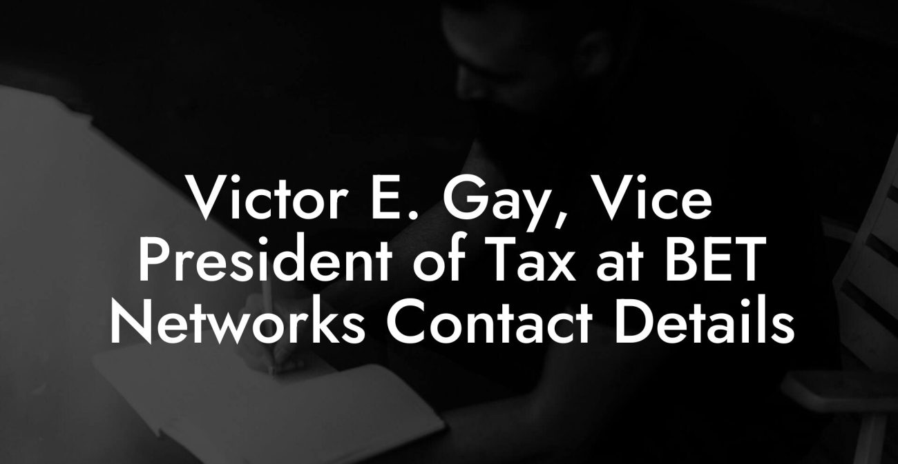 Victor E. Gay, Vice President of Tax at BET Networks Contact Details